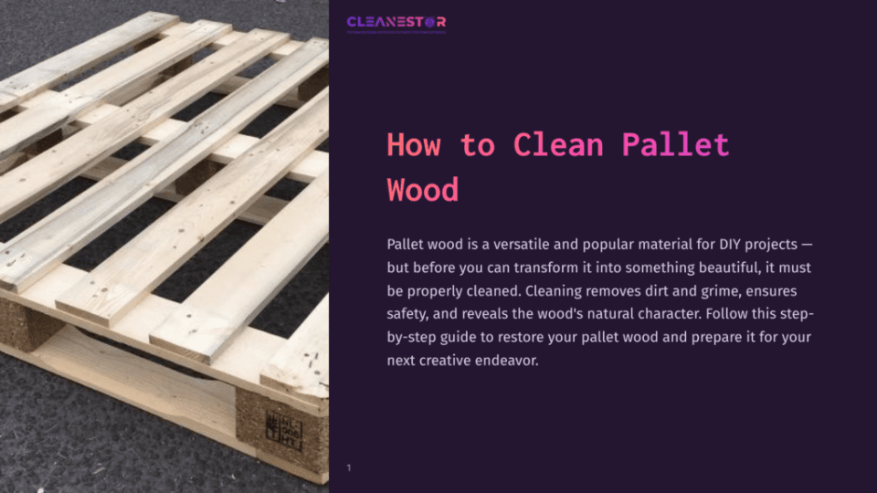 1 How To Clean Pallet Wood Wooden Pallet With A Natural Finish, Resting On A Dark Surface. The Background Features A Bold Purple Section With Text About Cleaning Techniques.