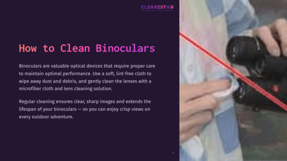 1 How To Clean Binoculars A Person Holding Binoculars While Using A Microfiber Cloth To Clean The Lenses, With Text On Tips For Proper Maintenance.