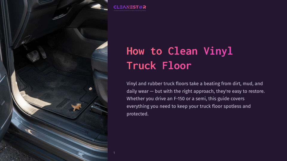 1 How To Clean Vinyl Truck Floor Close-Up View Of The Driver'S Side Floor Of A Truck, Showing A Black Rubber Floor Mat With A Small Brown Leaf On It. The Image Is Part Of A Guide Titled &Quot;How To Clean Vinyl Truck Floor&Quot; By Cleanestor.