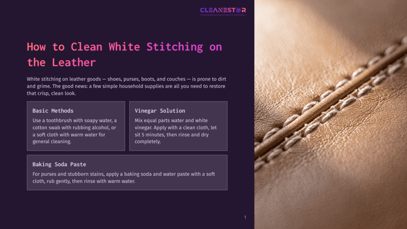 1 How To Clean White Stitching On The Leather Close-Up Of Detailed Stitching On A Tan Leather Surface, With Text Overlay &Quot;How To Clean White Stitching On The Leather&Quot; And Cleaning Tips.