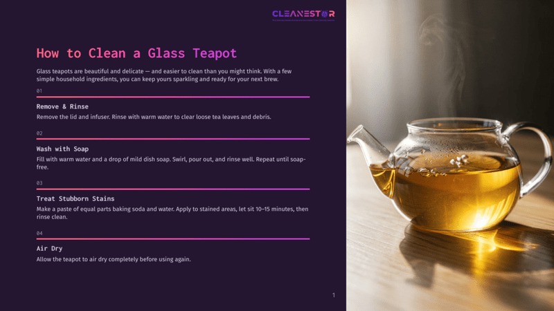 1 How To Clean A Glass Teapot Glass Teapot Filled With Golden Tea, Sitting On A Wooden Surface, With Steam Rising. Text Overlay Provides Instructions On How To Clean A Glass Teapot.