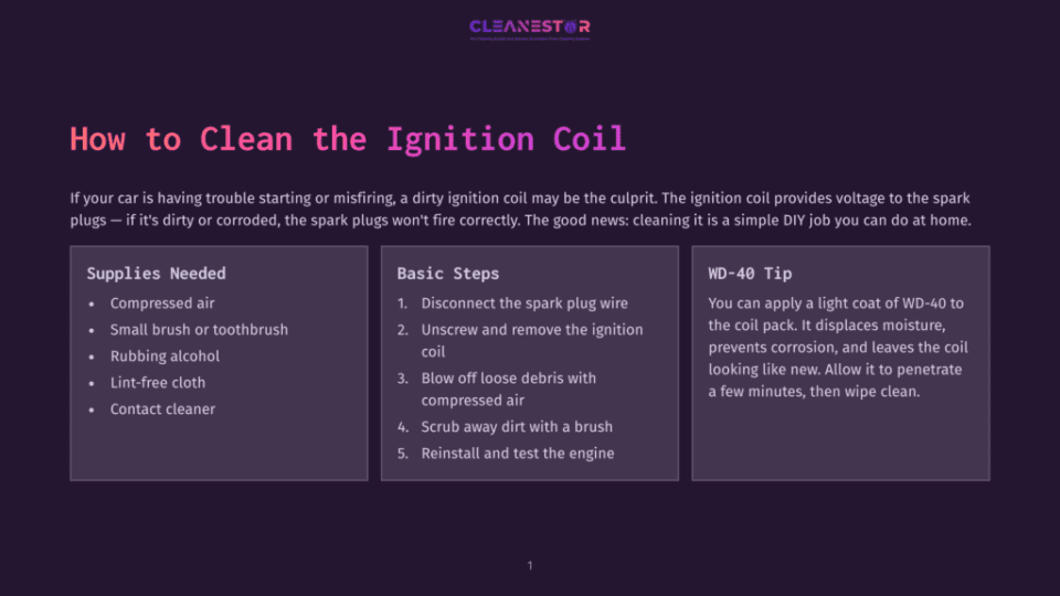 1 How To Clean The Ignition Coil Cleanestor Graphic With The Title &Quot;How To Clean The Ignition Coil&Quot; In Large Purple Text. Below Are Sections For &Quot;Supplies Needed,&Quot; &Quot;Basic Steps,&Quot; And A &Quot;Wd-40 Tip&Quot; On Cleaning Car Ignition Coils.