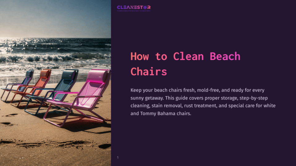 1 How To Clean Beach Chairs Four Colorful Beach Chairs In Purple, Orange, Blue, And Pink Sit On A Sandy Beach Facing The Ocean. The Text &Quot;Cleanestor How To Clean Beach Chairs&Quot; Is Visible.