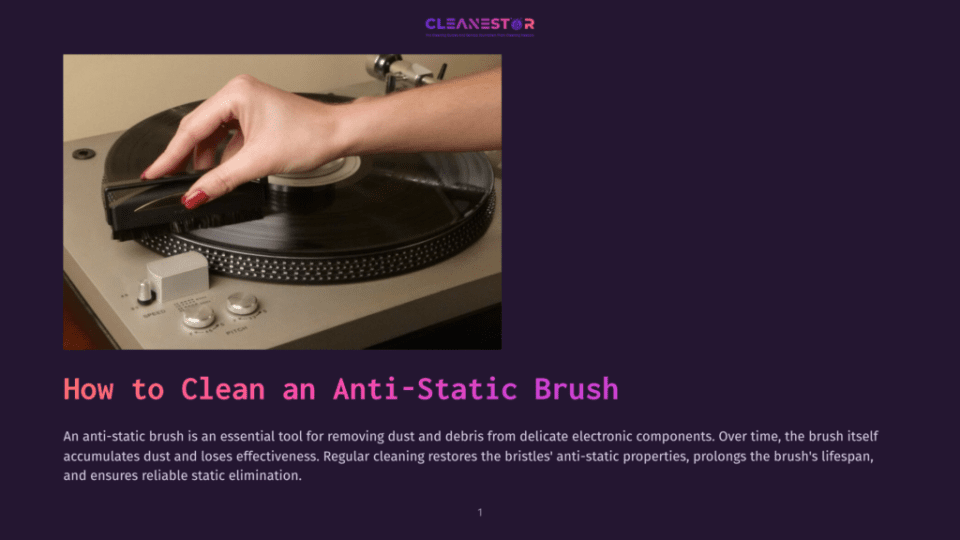 1 How To Clean An Anti Static Brush 1 Close-Up Of A Hand With Red Nail Polish Using A Black Anti-Static Brush To Clean A Vinyl Record On A Turntable, With &Quot;Cleanestor&Quot; Logo Visible.