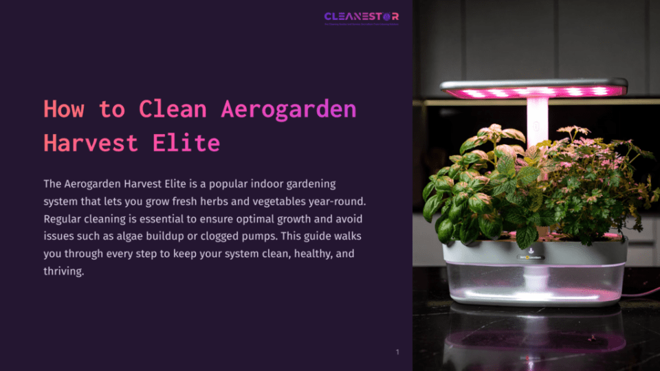 1 How To Clean Aerogarden Harvest Elite How To Clean Aerogarden Harvest Elite&Quot; Text Overlaying A Dark Background. To The Right, A White Aerogarden Harvest Elite Indoor Herb Garden Glows Under Its Led Grow Light, Filled With Lush Basil And Parsley Plants.