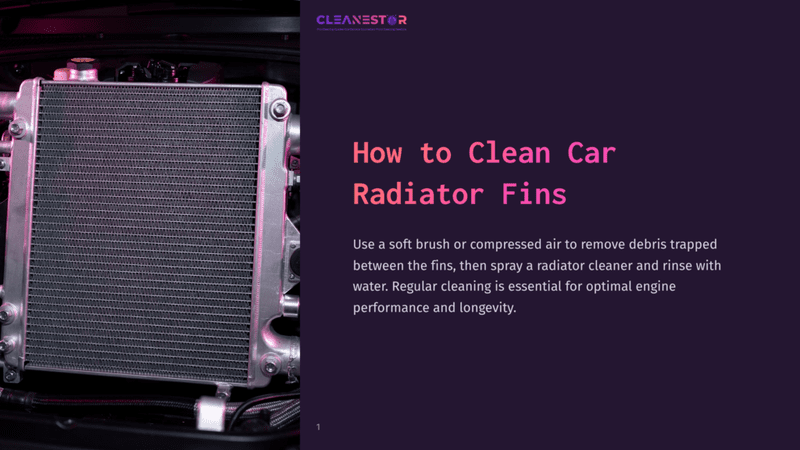 1 How To Clean Car Radiator Fins Close-Up Of A Car Radiator With Gray Fins And Silver Tanks, Illuminated By Pink And Purple Light. Text Overlay: &Quot;Cleanestor: How To Clean Car Radiator Fins. Use A Soft Brush Or Compressed Air To Remove Debris Trapped Between The Fins, Then Spray A Radiator Cleaner And Rinse With Water. Regular Cleaning Is Essential For Optimal Engine Performance And Longevity.