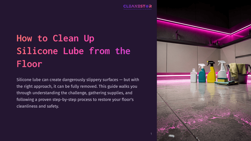 1 How To Clean Up Silicone Lube From The Floor Modern Kitchen With Sleek Cabinets, Pink Neon Lighting, And A Wet Floor With Cleaning Supplies, Including Spray Bottles And A Bucket. Text Overlay Reads &Quot;Cleanestor&Quot; And &Quot;How To Clean Up Silicone Lube From The Floor&Quot;.