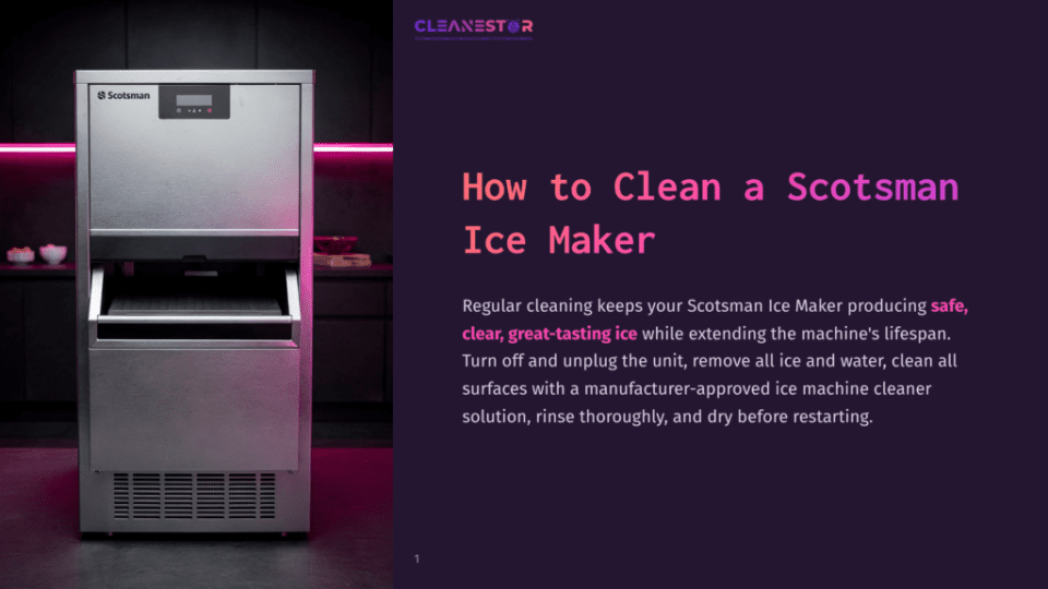 1 How To Clean A Scotsman Ice Maker A Stainless Steel Scotsman Ice Maker With The &Quot;Cleanestor&Quot; Logo And Text &Quot;How To Clean A Scotsman Ice Maker&Quot; On A Dark Purple Background.