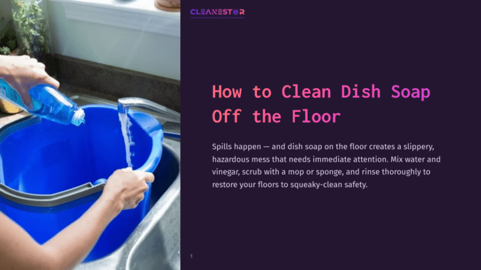 1 How To Clean Dish Soap Off The Floor A Person Pouring Water Into A Blue Bucket Placed Next To A Sink, With A Sponge And Dish Soap Visible Nearby.