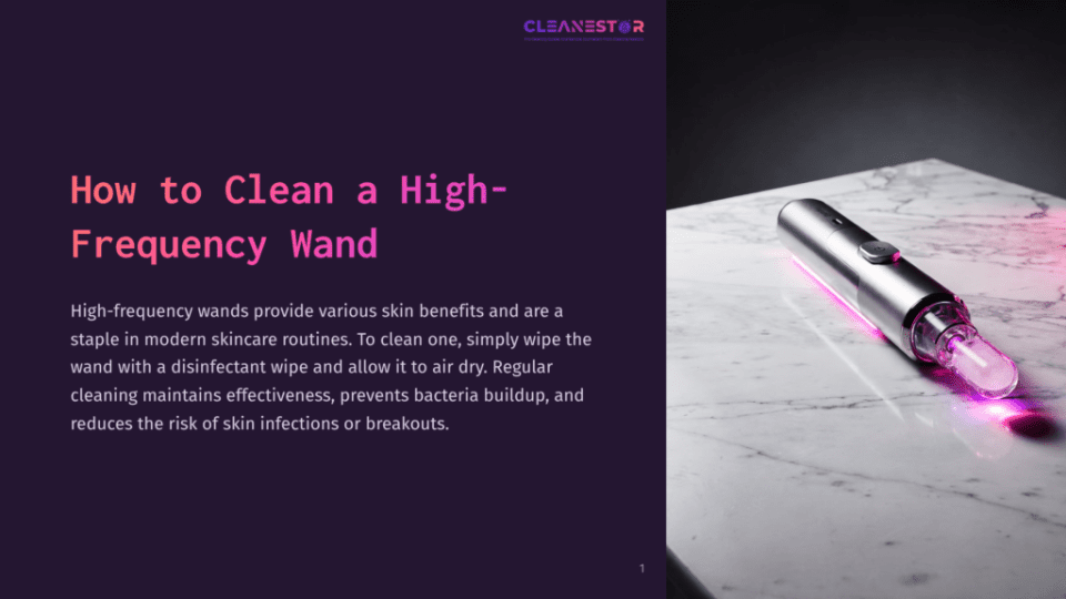 1 How To Clean A High Frequency Wand A High-Frequency Wand With A Glowing Tip Rests On A Marble Surface, Surrounded By Purple-Toned Text And Instructions For Cleaning.