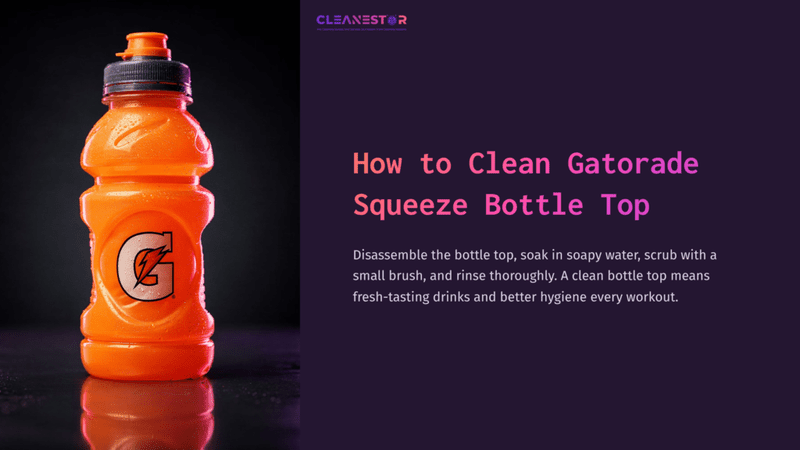 1 How To Clean Gatorade Squeeze Bottle Top Orange Gatorade Squeeze Bottle With A Prominent Logo, Set Against A Dark Purple Background, With Cleaning Instructions Beside It.