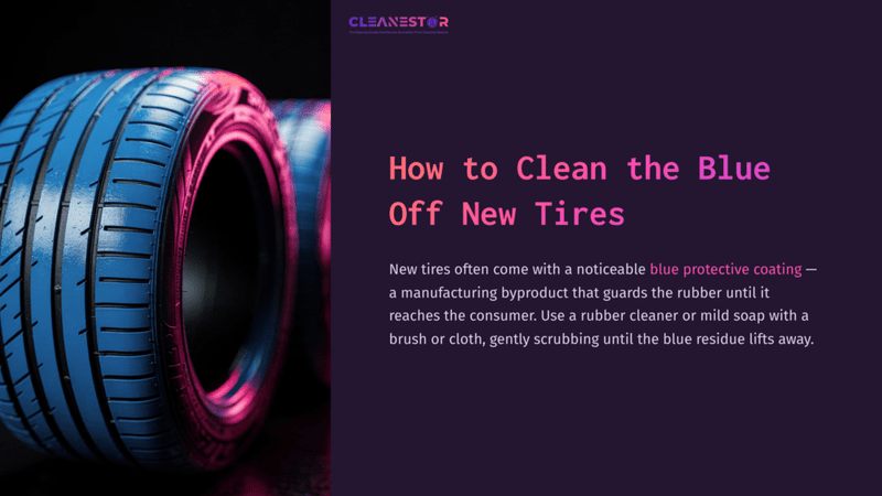 1 How To Clean The Blue Off New Tires Close-Up Of A New Tire Showing A Blue Protective Coating, With A Vibrant Pink Background And Text On Cleaning Instructions.