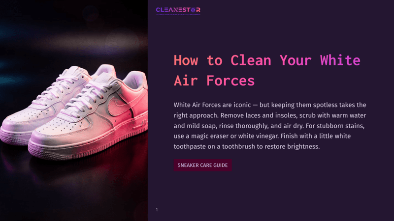1 How To Clean Your White Air Forces A Pair Of Pristine White Nike Air Force 1 Sneakers Sits On A Dark, Reflective Surface, Illuminated By A Gradient Of Pink And Blue Light. The Text &Quot;Cleanestor&Quot; And &Quot;How To Clean Your White Air Forces&Quot; Is Visible.