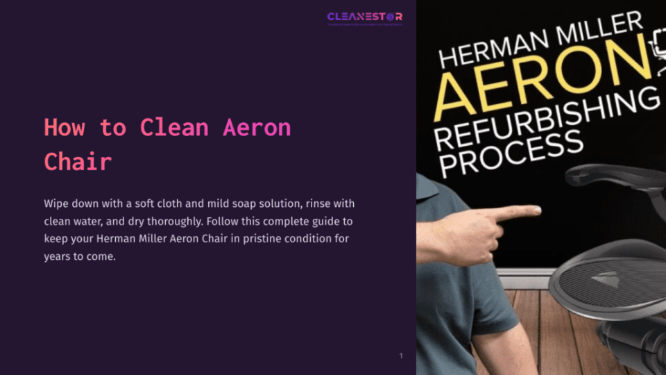 1 How To Clean Aeron Chair A Person Pointing At A Modern Aeron Chair On A Dark Purple Background With Text About Cleaning Instructions.