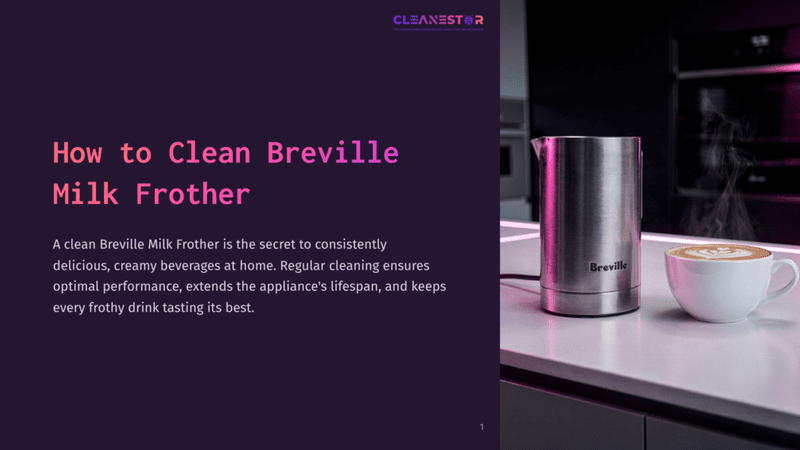1 How To Clean Breville Milk Frother A Breville Milk Frother Sits On A Countertop Next To A Frothy Latte, With Steam Rising From The Frother. The Text &Quot;How To Clean Breville Milk Frother&Quot; Is Overlaid On The Left Side Of The Image.