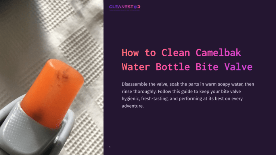 1 How To Clean Camelbak Water Bottle Bite Valve Close-Up Of An Orange Camelbak Bite Valve Next To A Gray Water Bottle On A Textured Surface, With Cleaning Instructions In Purple Text.