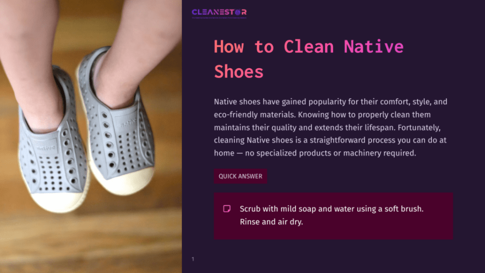 1 How To Clean Native Shoes A Person Wearing Grey Native Shoes Stands On Wooden Flooring, With Instructions For Cleaning Shoes Displayed In Purple And White Text.