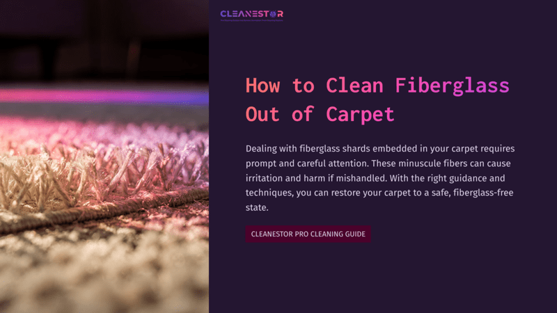 1 How To Clean Fiberglass Out Of Carpet Colorful Carpet Fibers With A Blurred Background, Featuring A Title On Cleaning Fiberglass From Carpets And A Brief Description.
