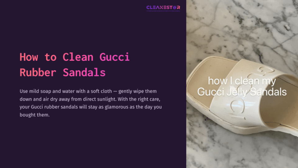 1 How To Clean Gucci Rubber Sandals White Gucci Rubber Sandal On A Marble Surface, Accompanied By Text On A Dark Purple Background Detailing Cleaning Instructions.
