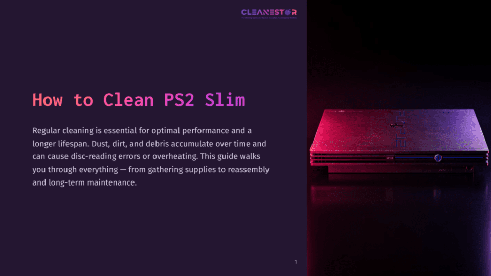 1 How To Clean Ps2 Slim A Silver Playstation 2 Slim Console Sits On A Dark, Reflective Surface, Illuminated By Vibrant Pink And Blue Neon Lights, With The Title &Quot;How To Clean Ps2 Slim&Quot; And &Quot;Cleanestar&Quot; Logo Visible On The Left.