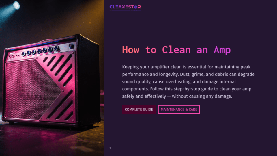 1 How To Clean An Amp A Vintage Guitar Amplifier With A Pink And Purple Glow, Featuring The Text &Quot;Cleanestor How To Clean An Amp&Quot; And &Quot;Complete Guide Maintenance &Amp; Care&Quot; Buttons.