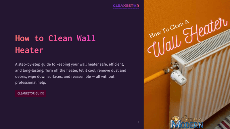 1 How To Clean Wall Heater A White Wall Heater With A Yellow Pipe Attached Is Shown On An Orange Wall. The Text &Quot;How To Clean A Wall Heater&Quot; Is Overlaid On The Image, Along With A Logo That Says &Quot;Cleanestor&Quot;.