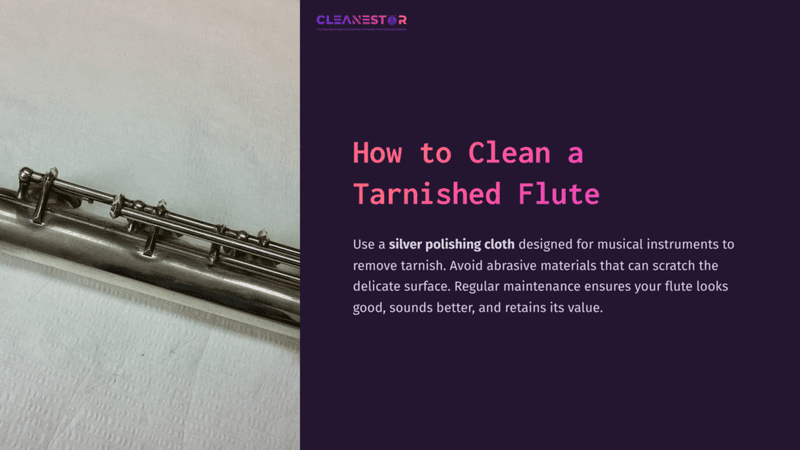 1 How To Clean A Tarnished Flute A Tarnished Silver Flute Rests On A White Surface, With A Polishing Cloth And Instructional Text About Cleaning Techniques Nearby.
