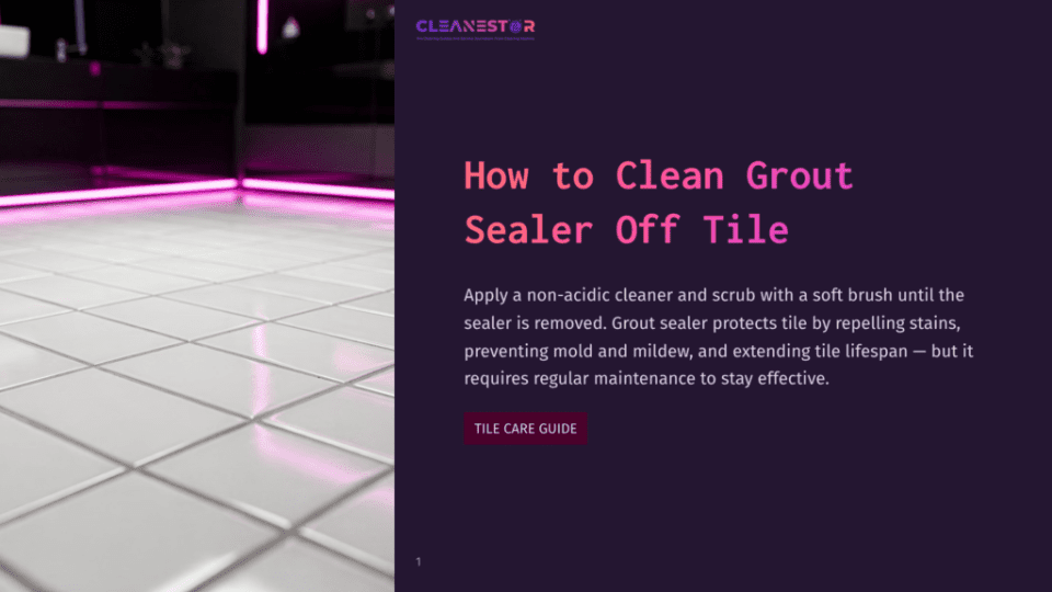 1 How To Clean Grout Sealer Off Tile A Modern, Clean Tiled Floor With A Gradient Of Pink And Purple Lighting At The Edges, Displaying A Text Overlay &Quot;How To Clean Grout Sealer Off Tile&Quot;.