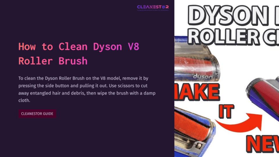 1 How To Clean Dyson V8 Roller Brush Dyson V8 Roller Brush With Vivid Red And Blue Accents, Alongside Step-By-Step Cleaning Instructions On A Dark Background.