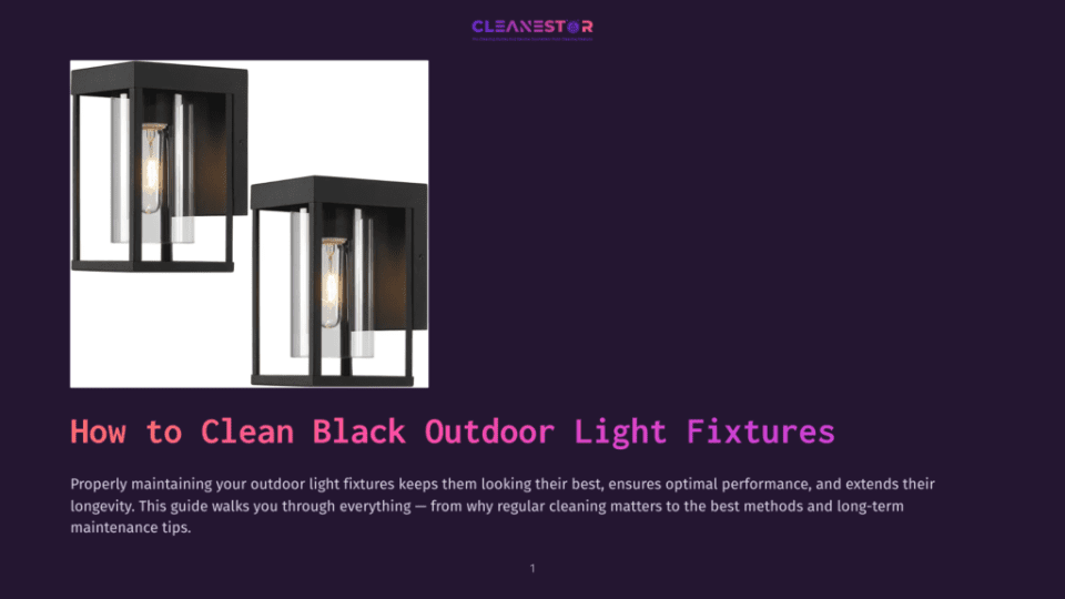 1 How To Clean Black Outdoor Light Fixtures Two Black Outdoor Wall Light Fixtures With Glass Cylinders Are Mounted On A Dark Background, With The Title &Quot;How To Clean Black Outdoor Light Fixtures&Quot; Overlaid.