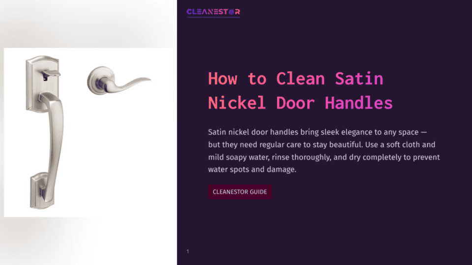 1 How To Clean Satin Nickel Door Handles A Satin Nickel Door Handle And Lockset, Featuring A Curved Lever Handle And A Traditional Escutcheon Plate, Are Displayed Against A Dark, Textured Background. The Text &Quot;How To Clean Satin Nickel Door Handles&Quot; Is Prominently Displayed.