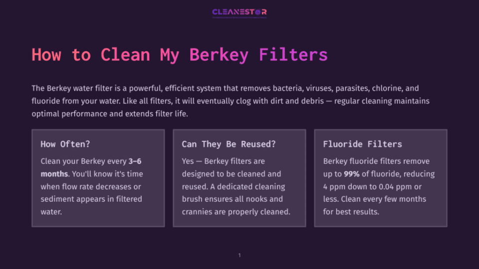 1 How To Clean My Berkey Filters A Webpage With A Dark Background Displays The Title &Quot;How To Clean My Berkey Filters&Quot; And Three Sections. The First Section Titled &Quot;How Often?&Quot; Indicates Cleaning Every 3-6 Months When Flow Rate Decreases Or Sediment Appears. The Second Section &Quot;Can They Be Reused?&Quot; States Berkey Filters Are Designed For Cleaning And Reuse. The Third Section &Quot;Fluoride Filters&Quot; Mentions Fluoride Filters Reduce Fluoride Up To 99%.