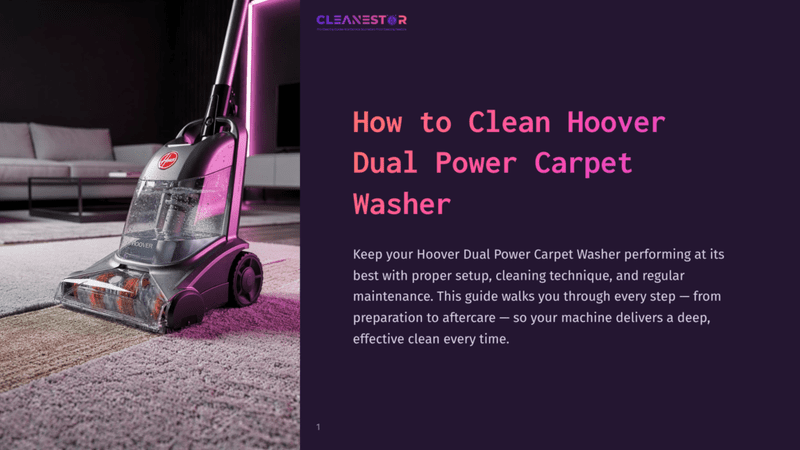 1 How To Clean Hoover Dual Power Carpet Washer A Hoover Dual Power Carpet Washer Sits On A Plush Carpet In A Modern Living Room, With Text Overlaying The Right Side Of The Image Detailing How To Clean The Carpet Washer.