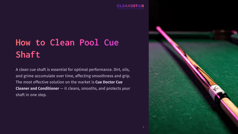1 How To Clean Pool Cue Shaft A Close-Up Of A Pool Cue Shaft On A Green Felt Pool Table, With The Text &Quot;How To Clean Pool Cue Shaft&Quot; And &Quot;Cleanestor&Quot; Visible.