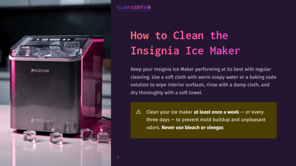 1 How To Clean The Insignia Ice Maker Insignia Ice Maker On A White Counter With Ice Cubes, With Text &Quot;How To Clean The Insignia Ice Maker&Quot; And &Quot;Cleanestor&Quot; Logo.