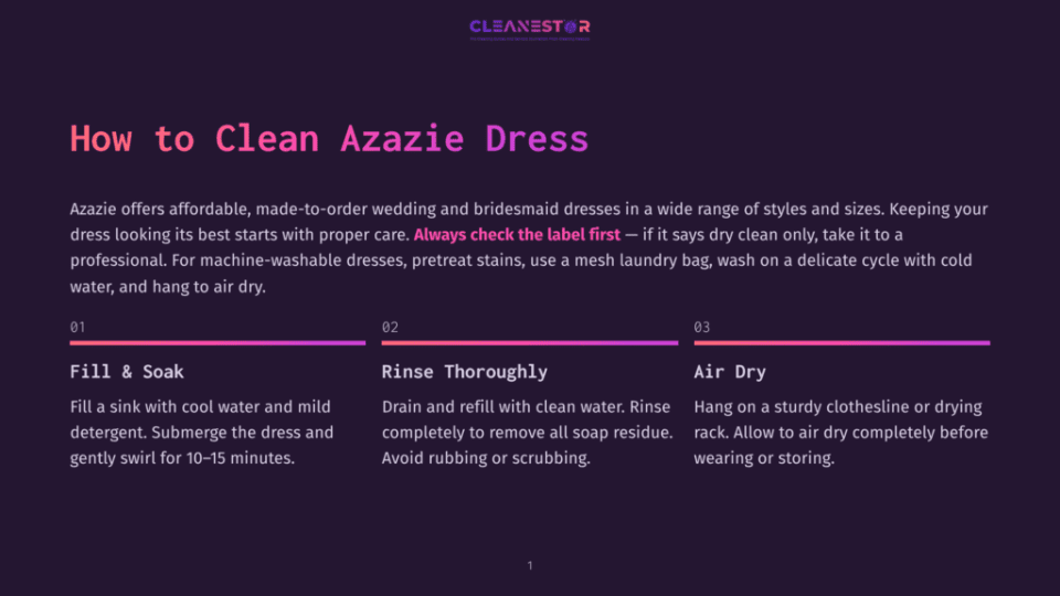 1 How To Clean Azazie Dress Infographic Titled &Quot;How To Clean Azazie Dress&Quot; With Three Steps: Fill &Amp; Soak, Rinse Thoroughly, And Air Dry, Detailing How To Wash And Care For A Dress.