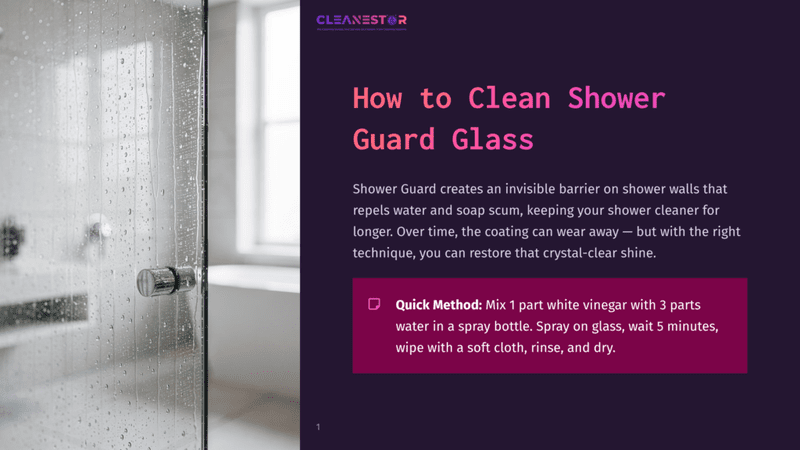 1 How To Clean Shower Guard Glass Close-Up Of A Wet Glass Shower Door With Water Droplets And A Chrome Handle. Text Overlay Reads &Quot;Cleanestor&Quot; And &Quot;How To Clean Shower Guard Glass&Quot;.
