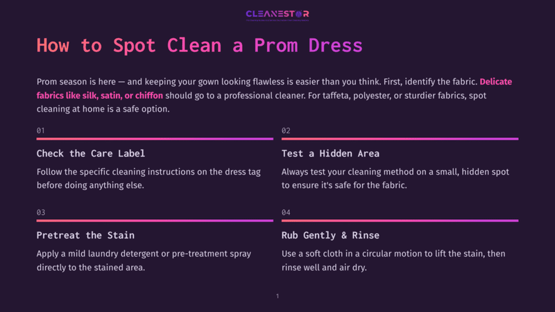 1 How To Spot Clean A Prom Dress A Dark Purple Graphic With The Text &Quot;How To Spot Clean A Prom Dress&Quot; And Tips For Cleaning Delicate Fabrics Like Silk, Satin, And Chiffon, Including Checking The Care Label, Testing A Hidden Area, Pretreating Stains, And Rubbing Gently.