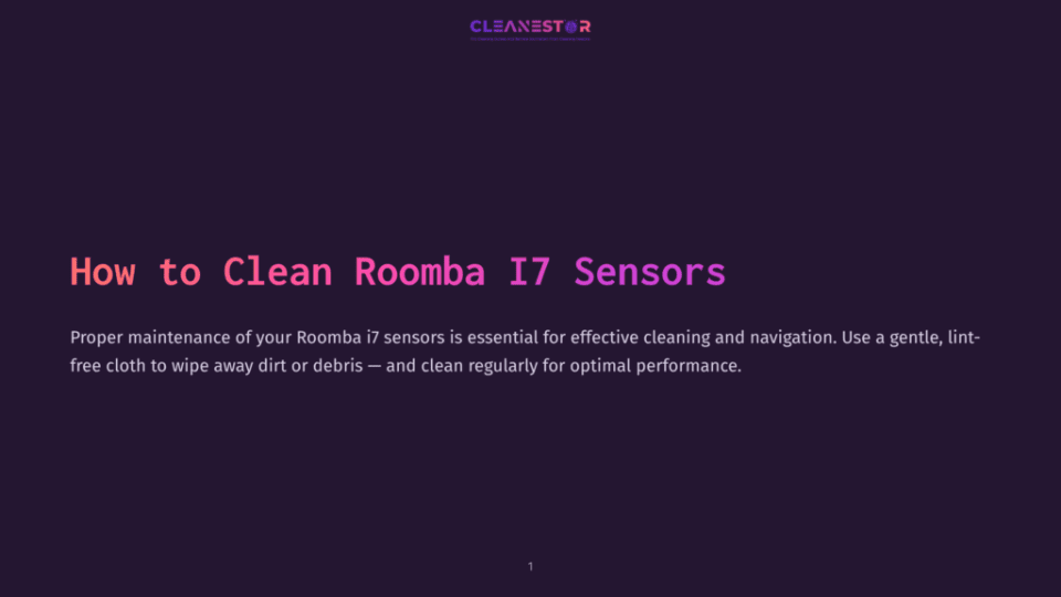 1 How To Clean Roomba I7 Sensors Cleanestor Logo Above Dark Purple Background With Text &Quot;How To Clean Roomba I7 Sensors&Quot; And Instructions On Proper Maintenance.