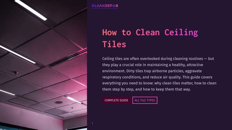 1 How To Clean Ceiling Tiles A Modern Office Ceiling With White Acoustic Tiles And Recessed Fluorescent Lighting, Some Illuminated With Pink Light. Text Overlay Reads &Quot;Cleanestor&Quot; And &Quot;How To Clean Ceiling Tiles&Quot;.