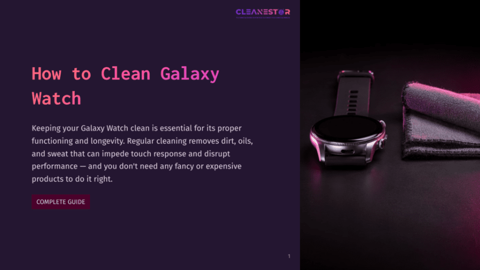 1 How To Clean Galaxy Watch A Sleek Silver Samsung Galaxy Watch Is Placed On A Dark, Reflective Surface Next To A Soft Microfiber Cloth, With The Text &Quot;How To Clean Galaxy Watch&Quot; In Purple And White Overlaying The Left Side Of The Image.
