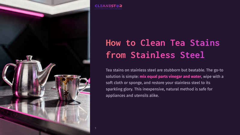 1 How To Clean Tea Stains From Stainless Steel 1 A Stainless Steel Teapot And Cup With Tea Stains Sit On A Dark Countertop, With Pink Neon Lights Reflecting On The Polished Metal. The Text &Quot;Cleanestor&Quot; Is Visible At The Top Left.