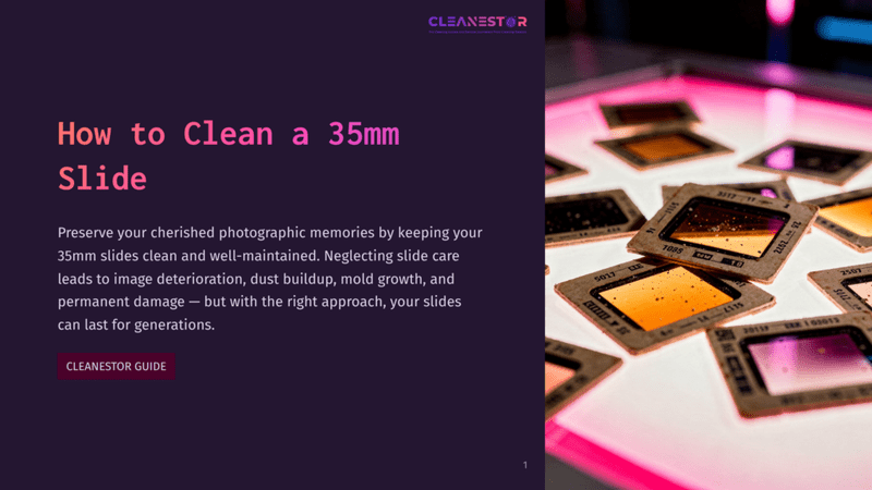 1 How To Clean A 35Mm Slide A Close-Up Of Several 35Mm Slides Illuminated With Pink Light, Neatly Arranged On A White Surface, With A Cleanestor Guide Text Visible In The Upper Left Corner.
