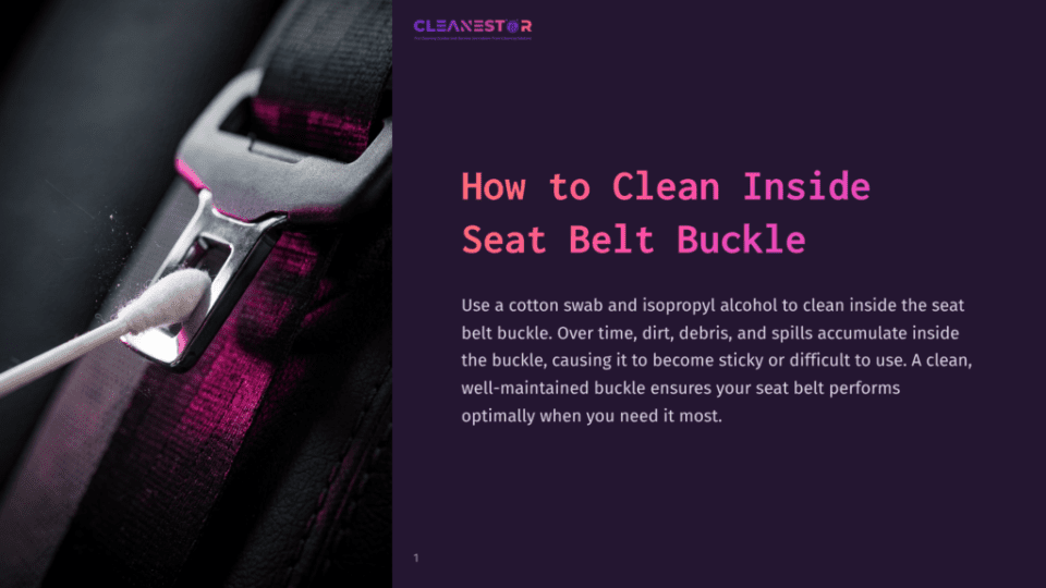 1 How To Clean Inside Seat Belt Buckle Close-Up Of A Seat Belt Buckle With A Cotton Swab Cleaning Inside, Featuring A Dark Purple Background And Text On A Light Background.