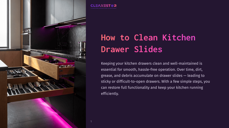 1 How To Clean Kitchen Drawer Slides Modern Kitchen With Open Drawers Showcasing Cutlery, Illuminated By Purple Led Lighting. The Text &Quot;Cleanestor&Quot; And &Quot;How To Clean Kitchen Drawer Slides&Quot; Is Visible.