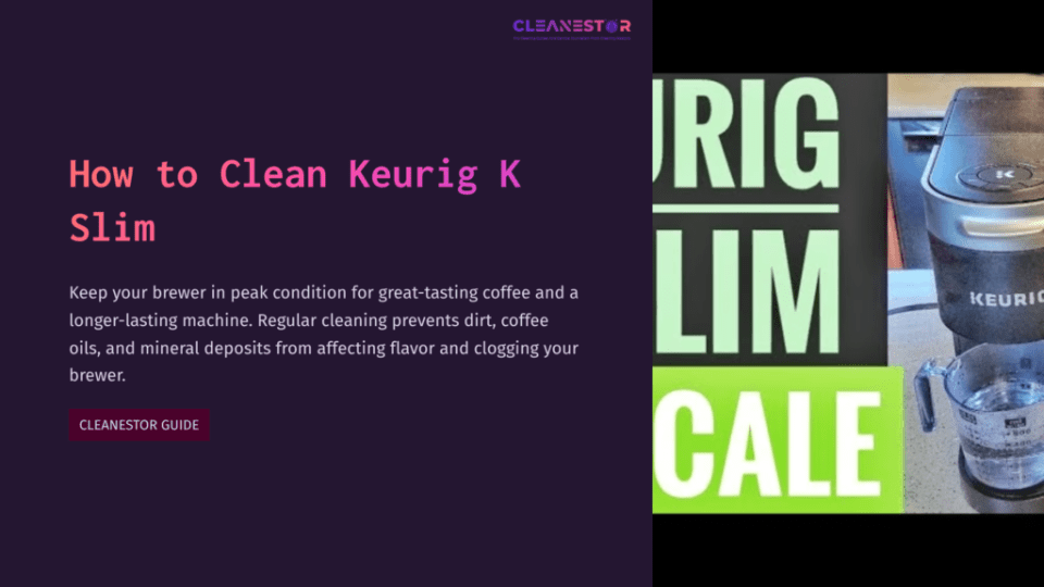 1 How To Clean Keurig K Slim Instructions On Cleaning A Keurig K Slim With Vibrant Purple And Green Text; Key Points About Maintaining The Coffee Machine&Amp;Apos;S Performance.