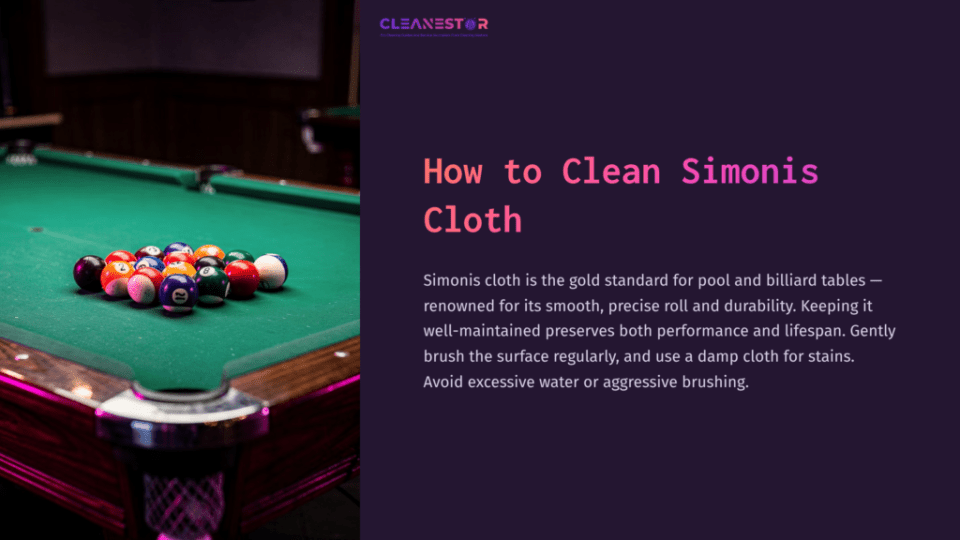 1 How To Clean Simonis Cloth A Pool Table With A Green Cloth, Featuring A Rack Of Colorful Billiard Balls On One Side And Polished Wooden Edges.