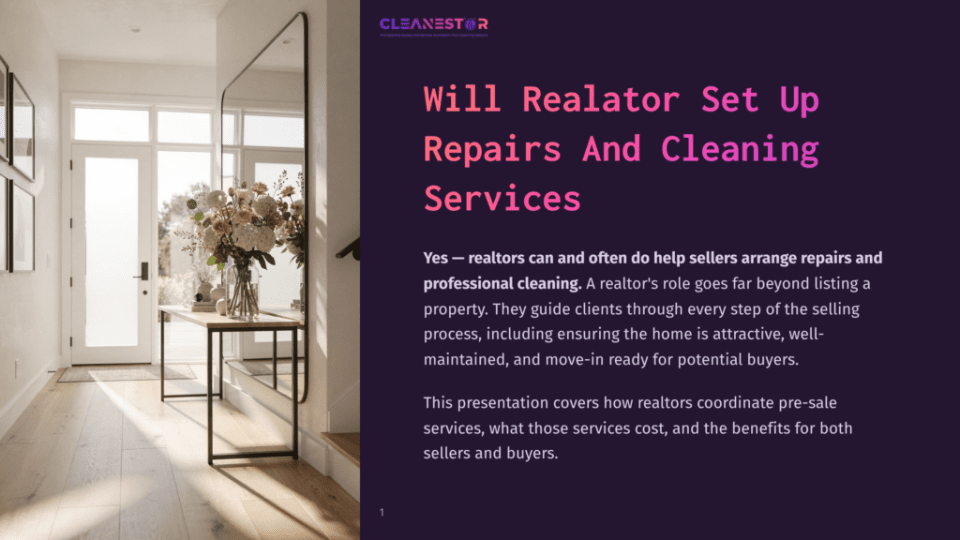 1 Will Realator Set Up Repairs And Cleaning Services Cleanestor Logo And Presentation Title &Quot;Will Realtor Set Up Repairs And Cleaning Services&Quot; On A Dark Purple Background, Next To A Bright, Airy Entryway With A Large Mirror Reflecting A Vase Of Flowers.