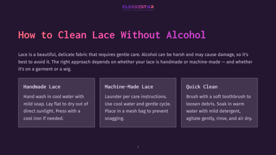 1 How To Clean Lace Without Alcohol Cleanestor Logo At The Top, With The Title &Quot;How To Clean Lace Without Alcohol&Quot; In Large Purple Text. Below The Title, Three Distinct Sections Detail Cleaning Methods For Handmade Lace, Machine-Made Lace, And Quick Cleaning Tips, Each With A Heading And Descriptive Text.