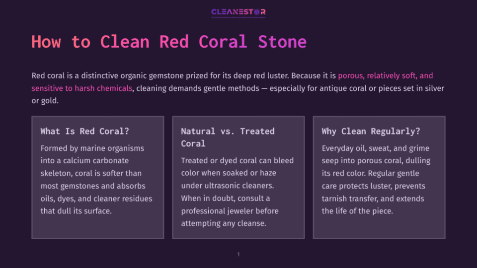 1 How To Clean Red Coral Stone A Dark Purple Background With The Title &Quot;How To Clean Red Coral Stone&Quot; In Large White Text. Below Are Three Panels With Text About Cleaning Red Coral: &Quot;What Is Red Coral?&Quot;, &Quot;Natural Vs. Treated Coral&Quot;, And &Quot;Why Clean Regularly?&Quot;.
